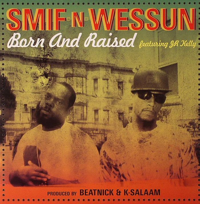 SMIF N WESSUN - Born & Raised