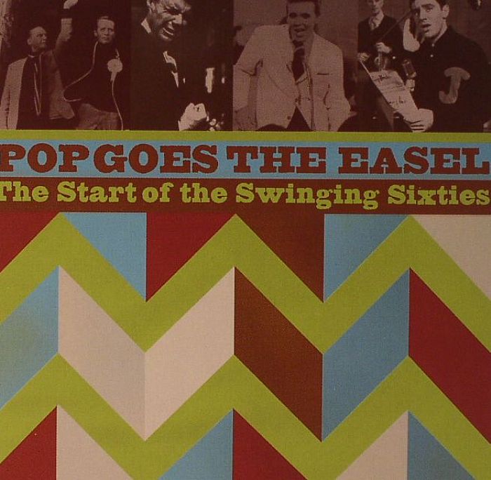 VARIOUS - Pop Goes The Easel: The Start Of The Swinging Sixties (Soundtrack)
