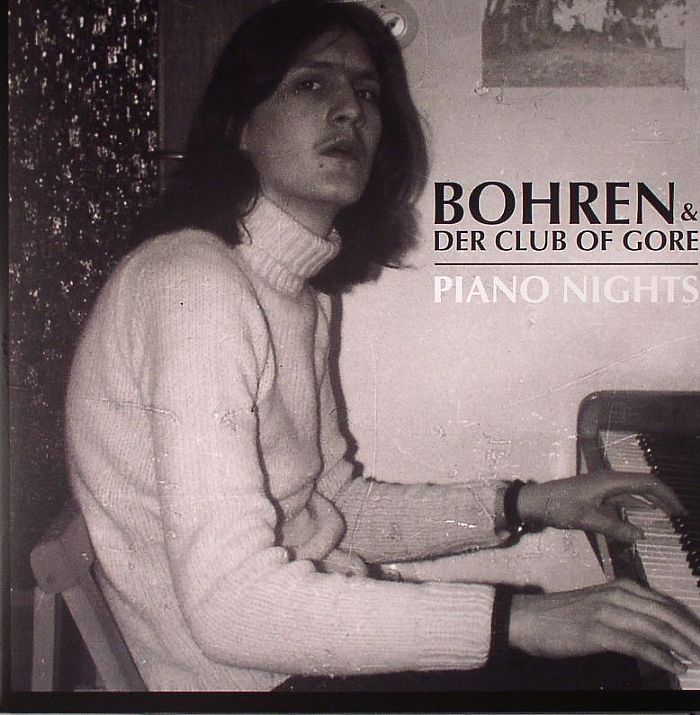 BOHREN & DER CLUB OF GORE - Piano Nights