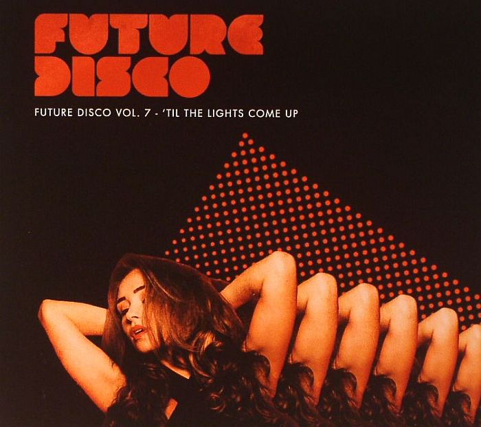 BROSNAN, Sean/VARIOUS - Future Disco Vol 7: 'Til The Lights Come Up
