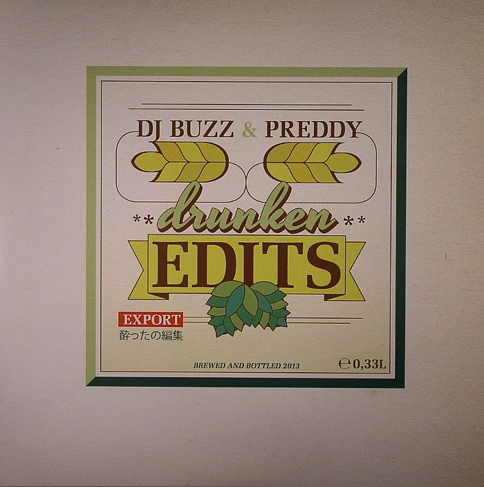 DJ BUZZ/PREDDY - Drunken Edits