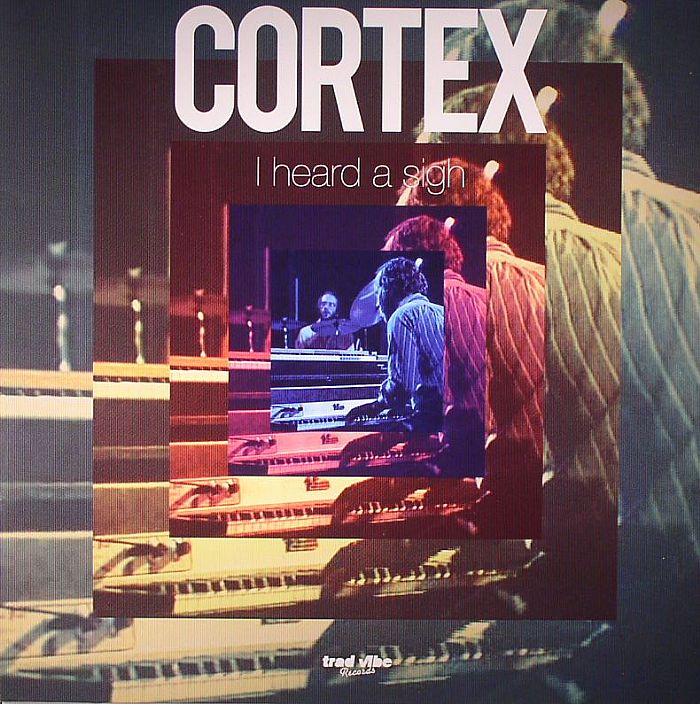 CORTEX - I Heard A Sigh