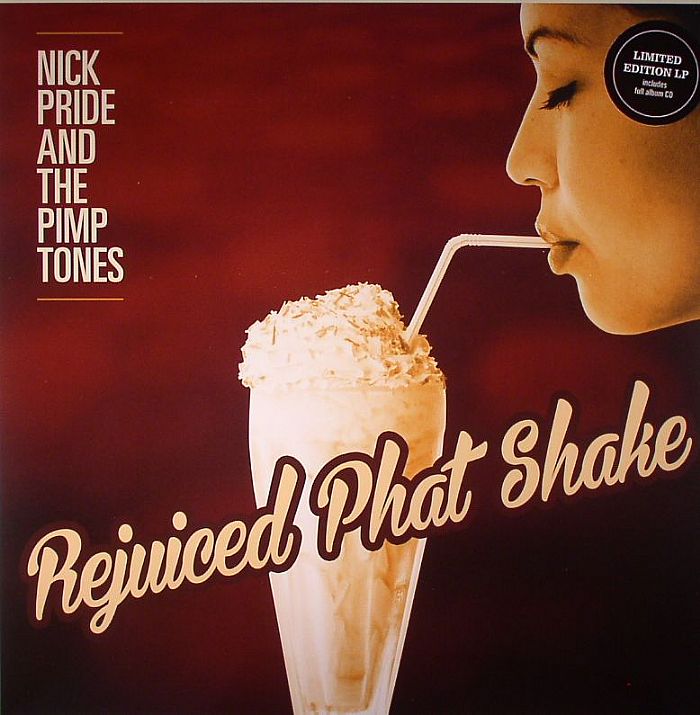 PRIDE, Nick & THE PIMPTONES - Rejuiced Phat Shake