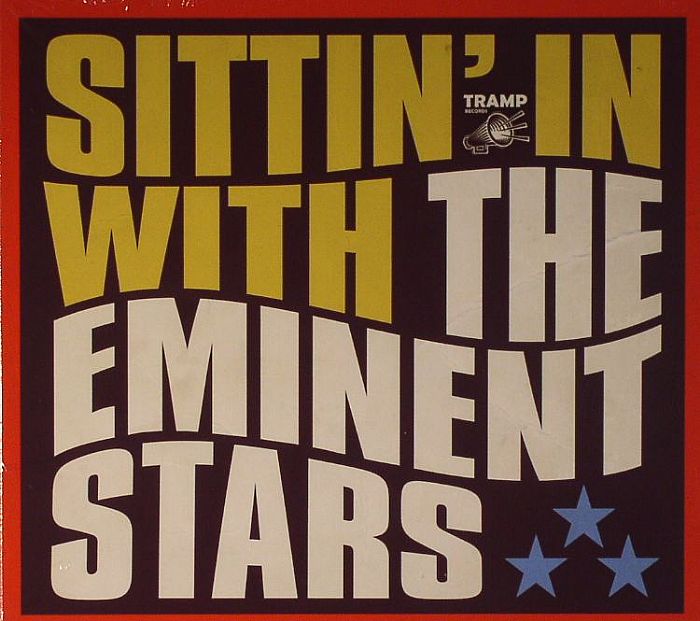EMINENT STARS, The - Sittin' In With The Eminent Stars
