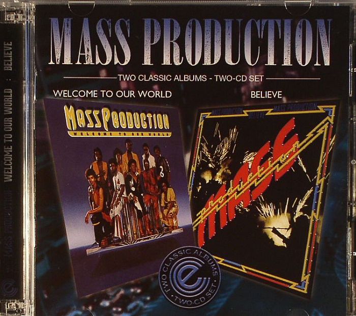 MASS PRODUCTION - Welcome To Our World/Believe