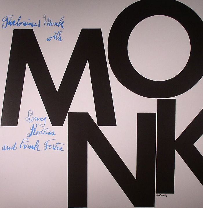 THELONIOUS MONK with SONNY ROLLINS & FRANK FOSTER - Monk