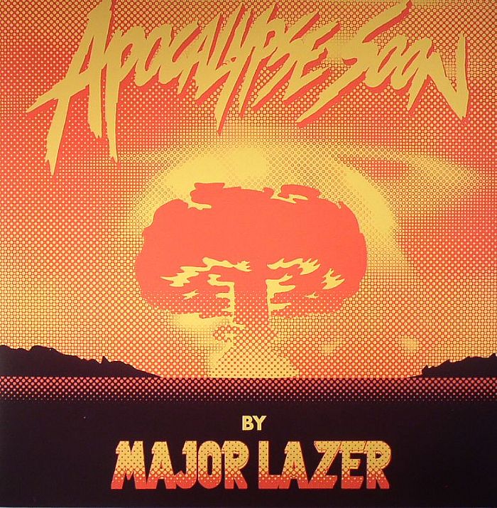 MAJOR LAZER - Apocalypse Soon