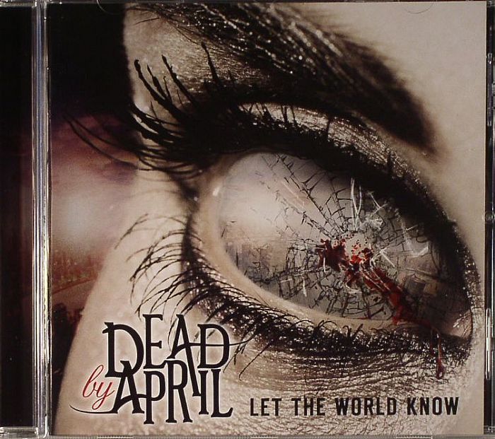 DEAD BY APRIL - Let The World Know