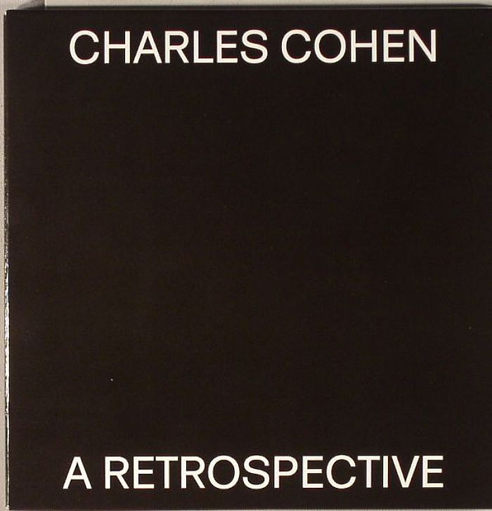 COHEN, Charles - A Retrospective