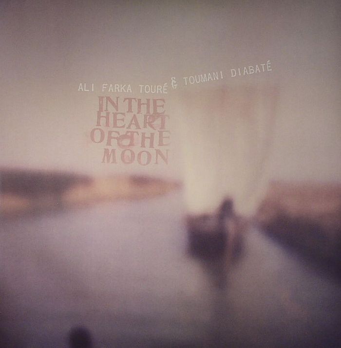 TOURE, Ali Farka  & TOUMANI DIABATE - In The Heart Of The Moon