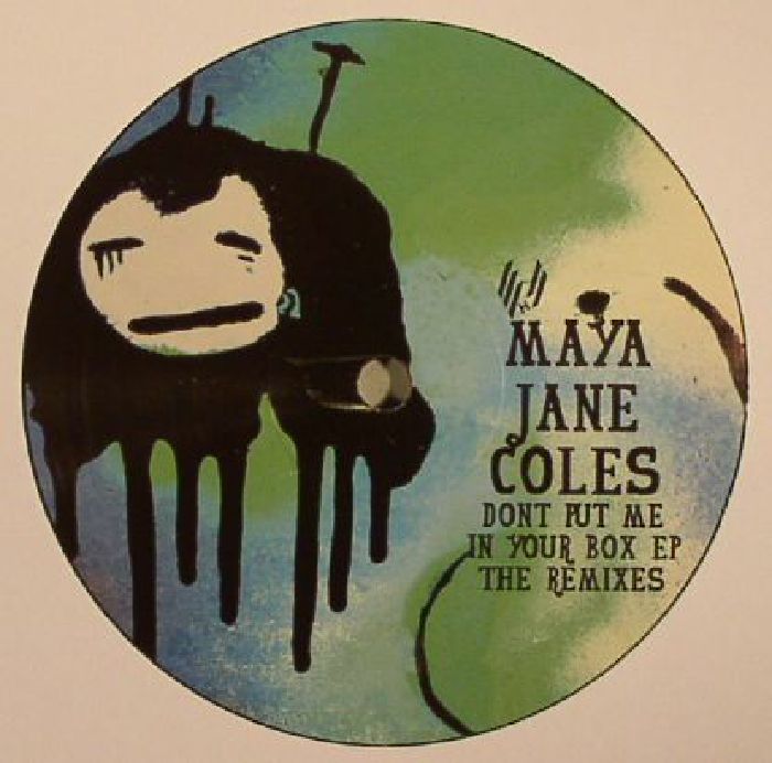 COLES, Maya Jane - Don't Put Me In Your Box: The Remixes