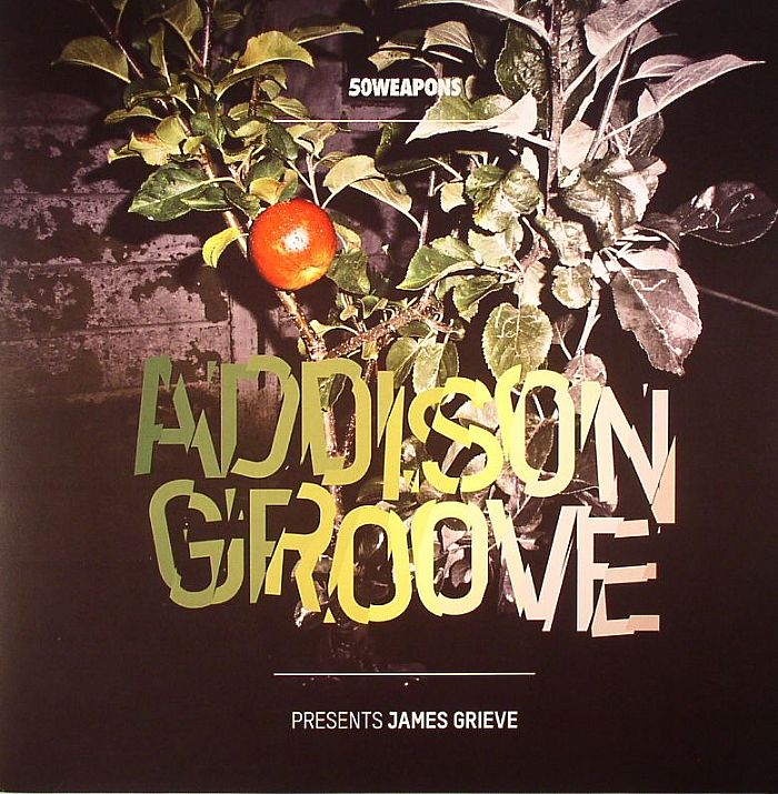ADDISON GROOVE - Presents James Grieve