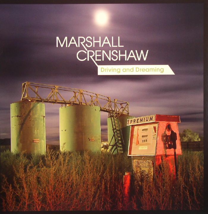 CRENSHAW, Marshall - Driving & Dreaming