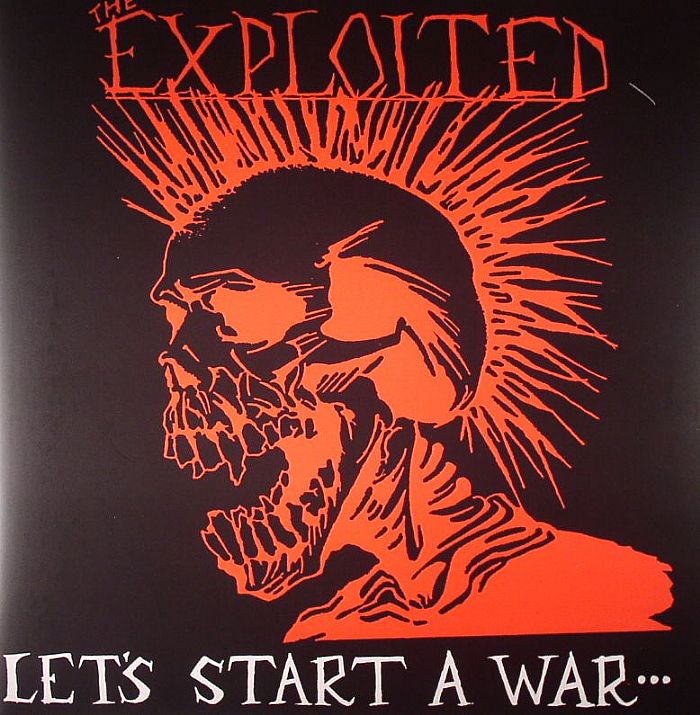EXPLOITED, The - Lets Start A War