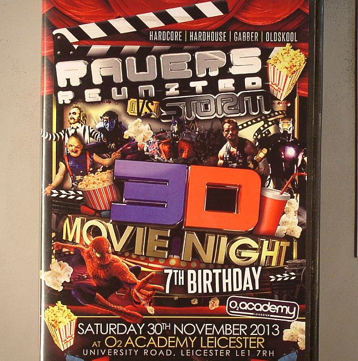 VARIOUS - Ravers Re-united: 7th Birthday 3D Movie Night Recorded @ The O2 Academy, Leicester 30/11/13