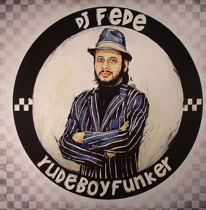 DJ FEDE - Rude Boy Funker