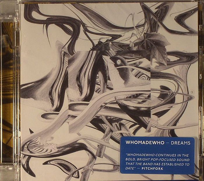 WHOMADEWHO - Dreams