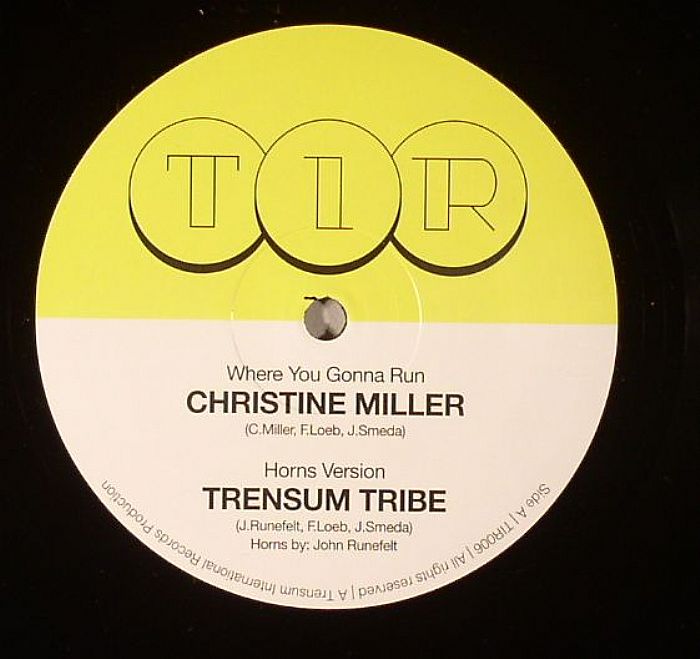 MILLER, Christine/TRENSUM TRIBE - Where You Gonna Run
