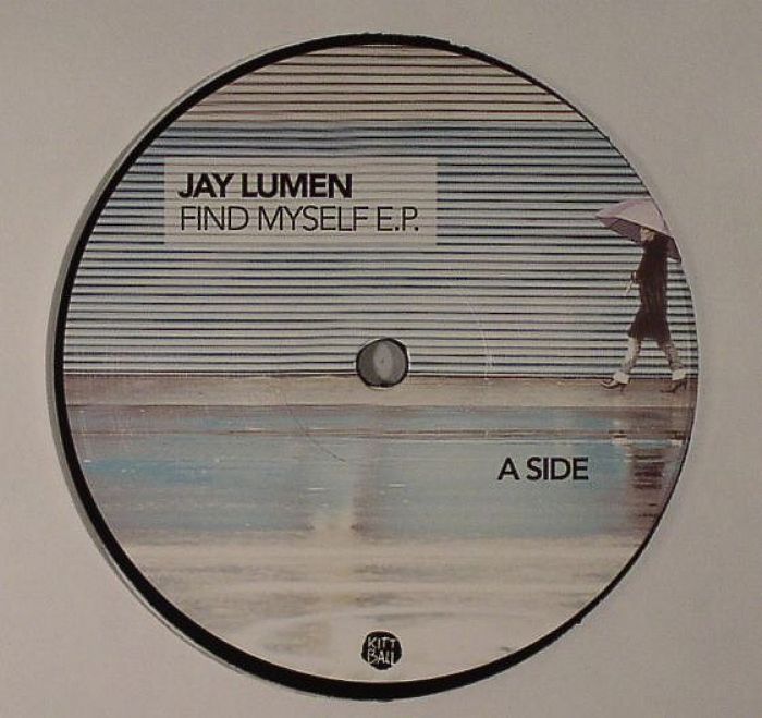 LUMEN, Jay - Find Myself EP