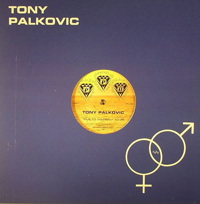PALKOVIC, Tony - True To Yourself 