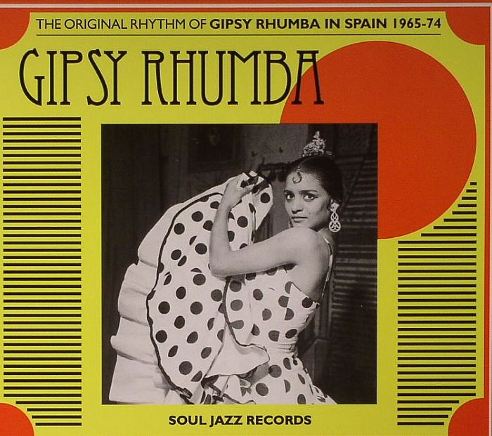 GIPSY RHUMBA - The Original Rhythm Of Gipsy Rhumba In Spain 1965-74