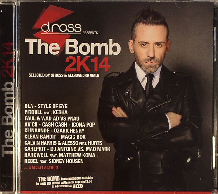 DJ ROSS/ALESSANDRO VIALE/VARIOUS - The Bomb 2K14