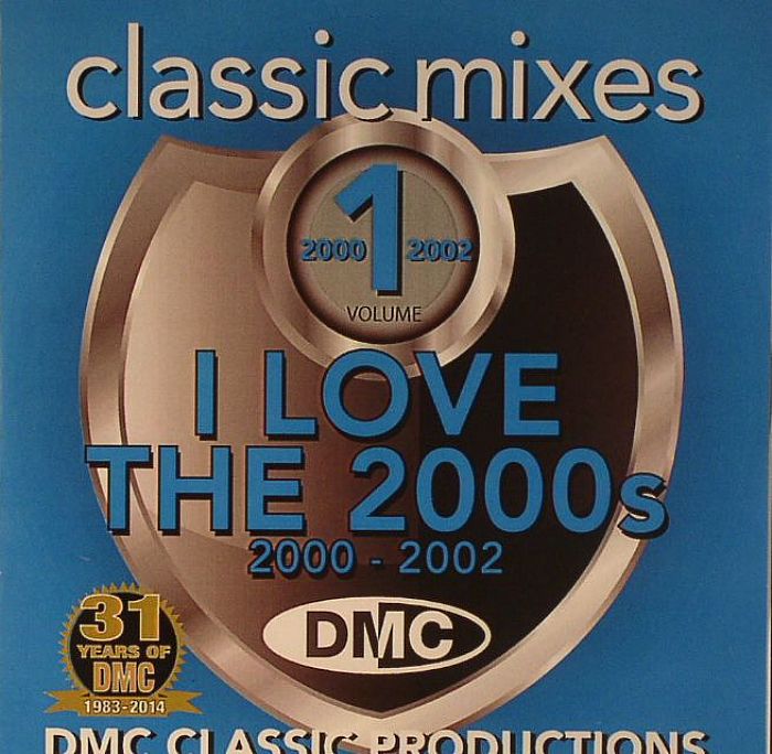 VARIOUS - DMC Classic Mixes 16: I Love The 2000s Vol 1(Strictly DJ Only)