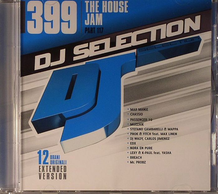 VARIOUS - DJ Selection 399: The House Jam Part 117