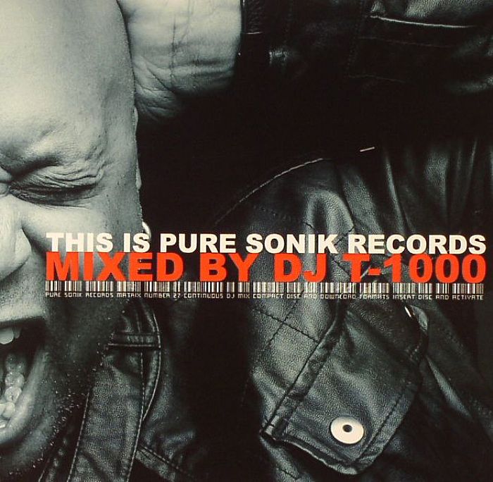 DJ T 1000/VARIOUS - This Is Pure Sonik Records