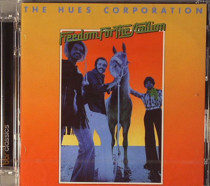 HUES CORPORATION, The - Freedom For The Stallion
