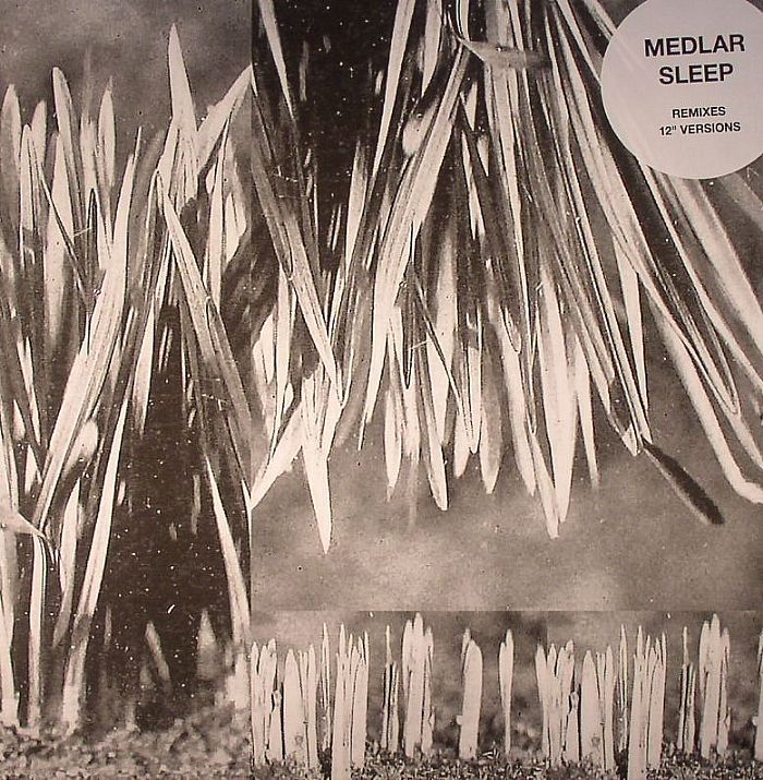 MEDLAR - Sleep: Remixes & 12" Versions