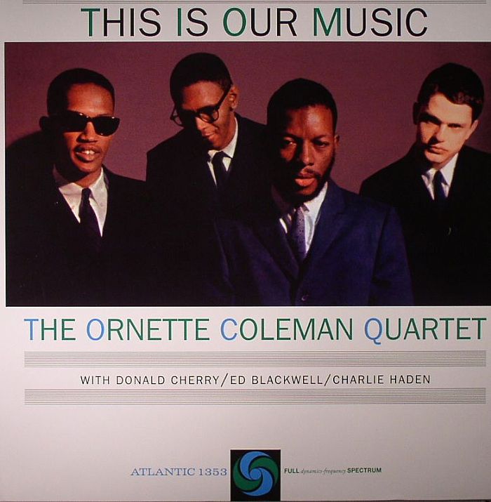 ORNETTE COLEMAN QUARTET, The - This Is Our Music