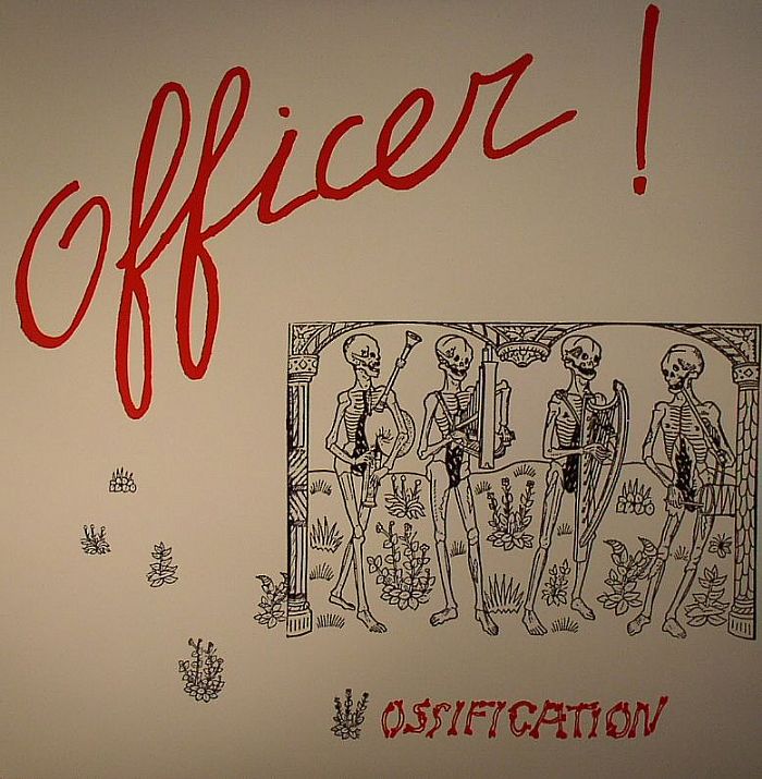OFFICER! - Ossification