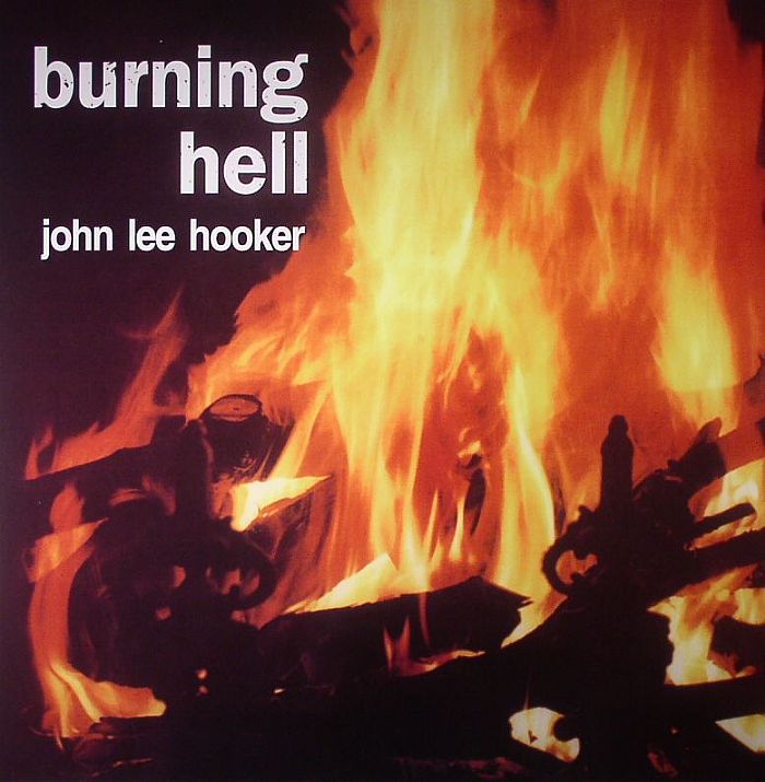 HOOKER, John Lee - Burning Hell
