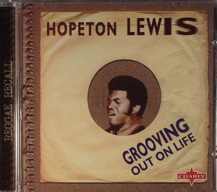 LEWIS, Hopeton - Grooving Out On Life