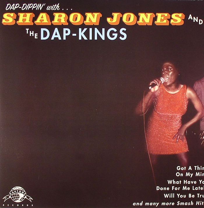 JONES, Sharon & THE DAP KINGS - Dap Dippin' With Sharon Jones & The Dap Kings (remastered)