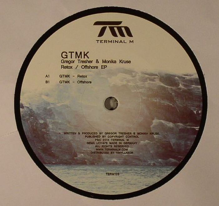 GTMK aka GREGOR TRESHER/MONIKA KRUSE - Retox/Offshore EP