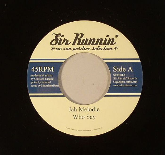 JAH MELODIE/UNLISTED FANATIC - Who Say