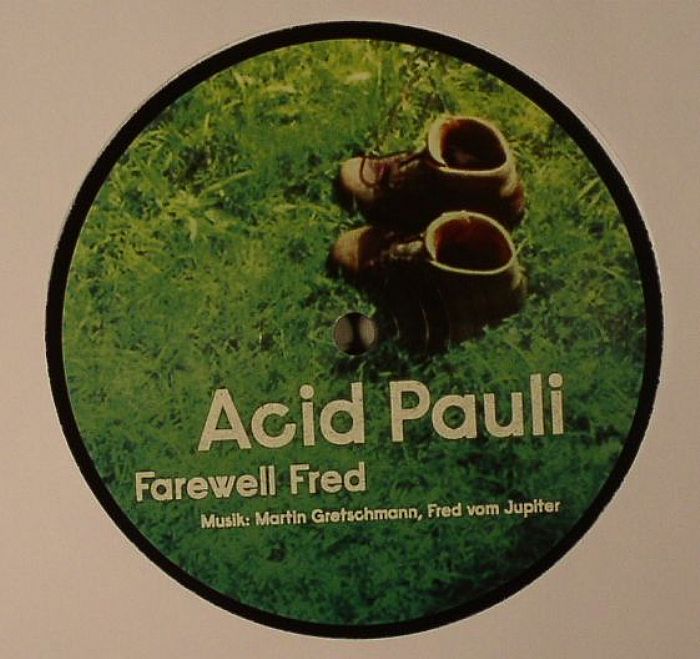 ACID PAULI - Farewell Fred