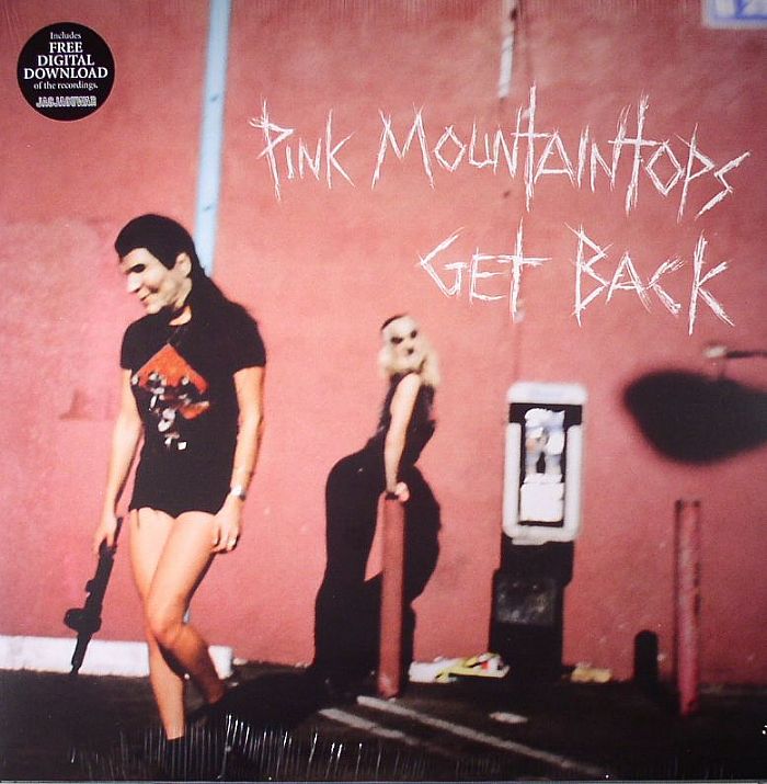 PINK MOUNTAINTOPS - Get Back