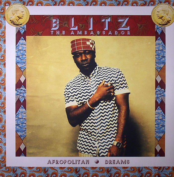 BLITZ THE AMBASSADOR - Afropolitan Dreams