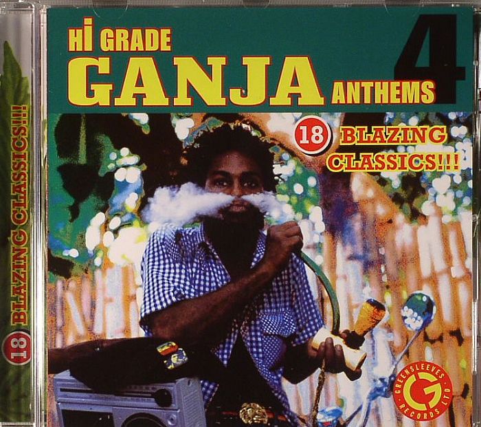 VARIOUS - Hi Grade Ganja Anthems 4: 18 Blazing Classics