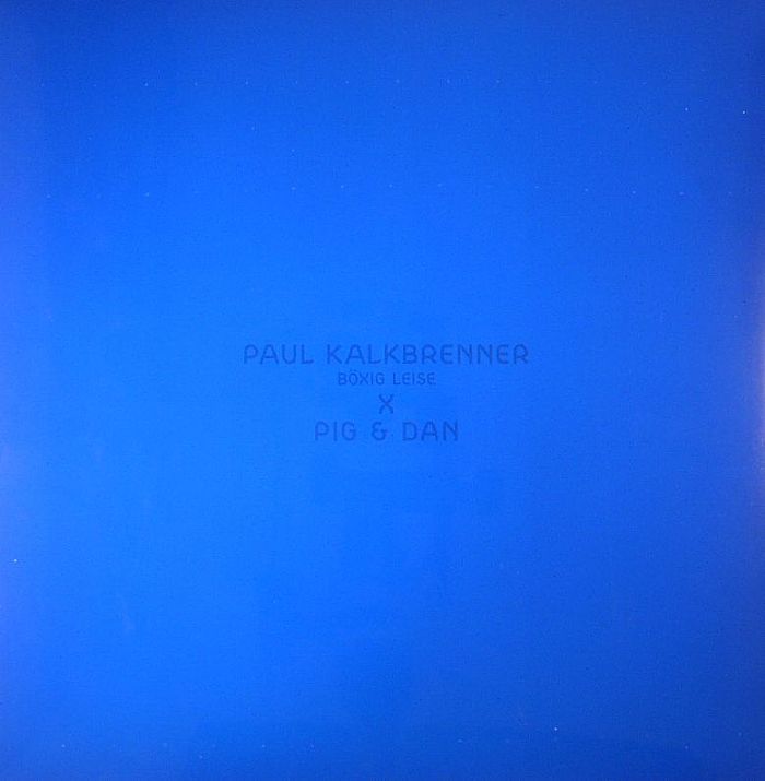 KALKBRENNER, Paul - Boexig Leise