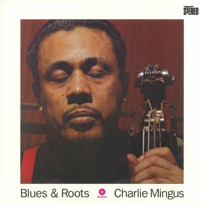 MINGUS, Charles - Blues & Roots (remastered)