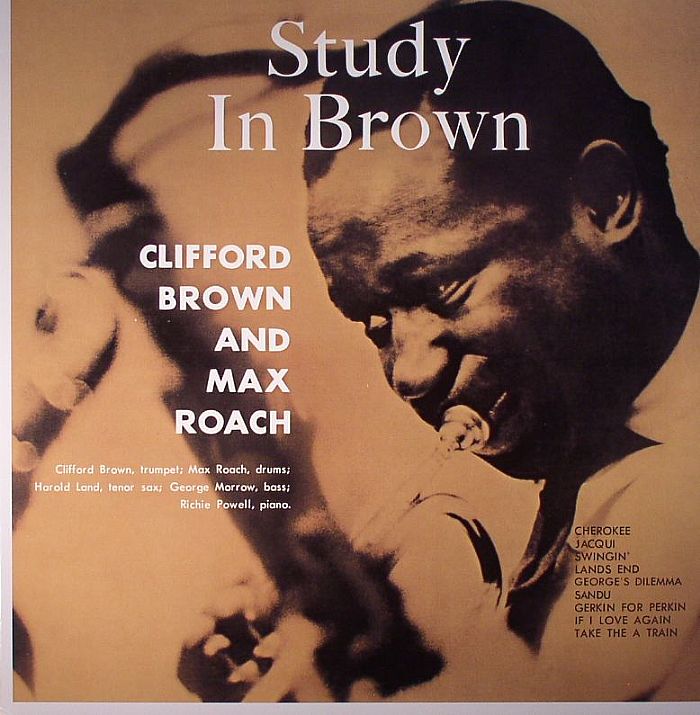 BROWN, Clifford/MAX ROACH QUINTET - Study In Brown (remastered)