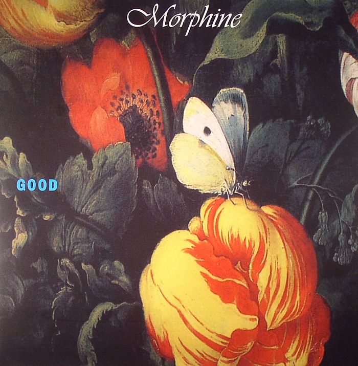 MORPHINE - Good