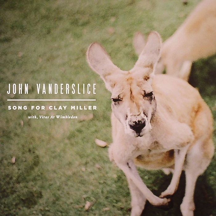 VANDERSLICE, John - Song For Clay Miller