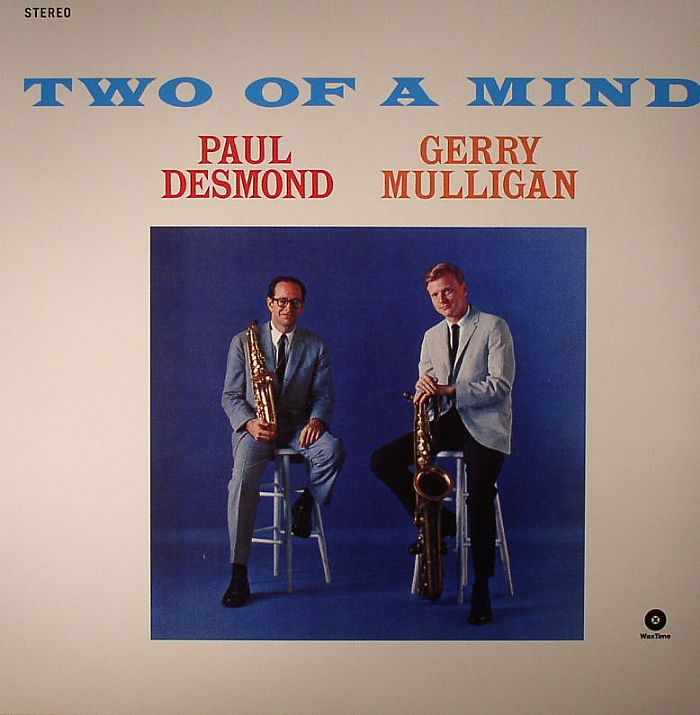 DESMOND, Paul/GERRY MULLIGAN - Two Of A Mind (stereo) (remastered)