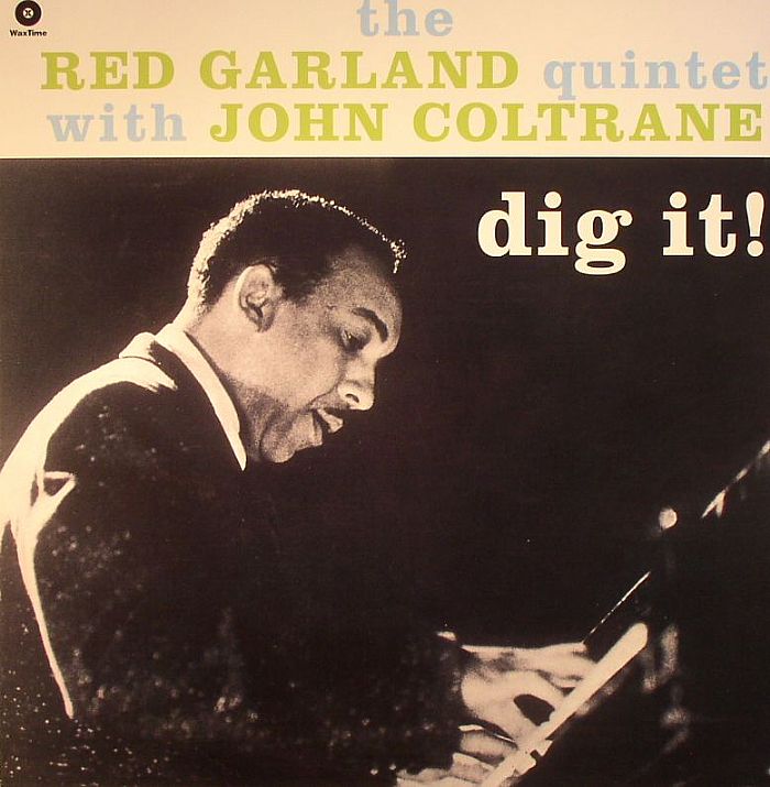 RED GARLAND, The with JOHN COLTRANE - Dig It!