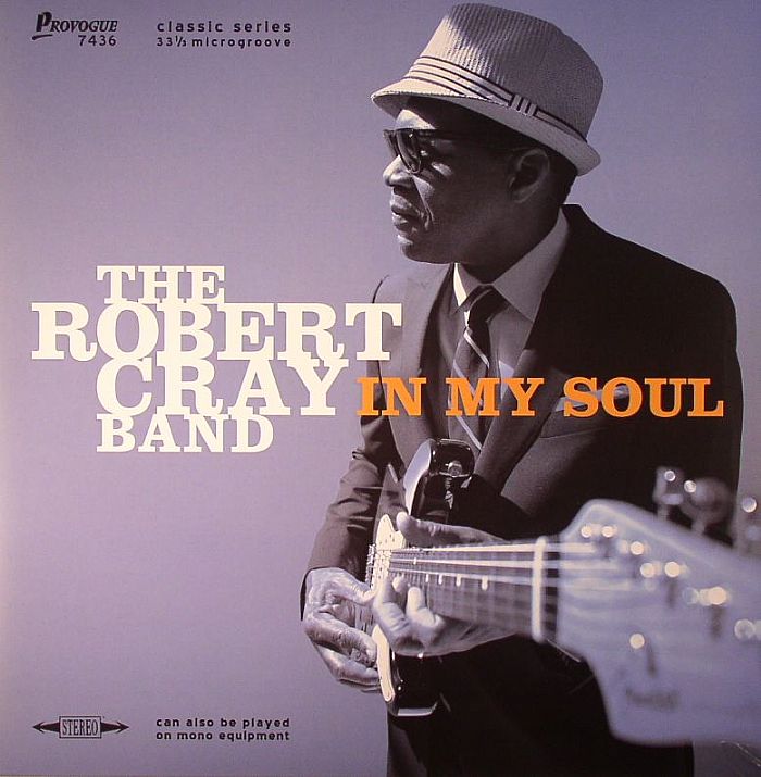 ROBERT CRAY BAND - In My Soul
